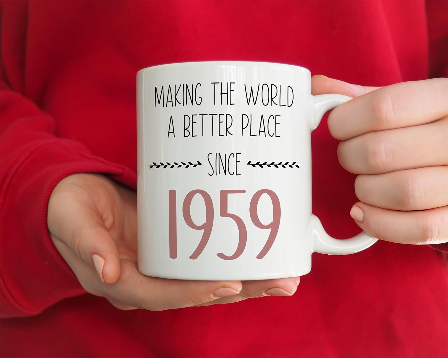 Making the World better since 1959 Coffee Mug, Born in 1959 66 Years old, Women's Birthday 66th B-Day Cup Decoration Present for Her (11oz, 1959)