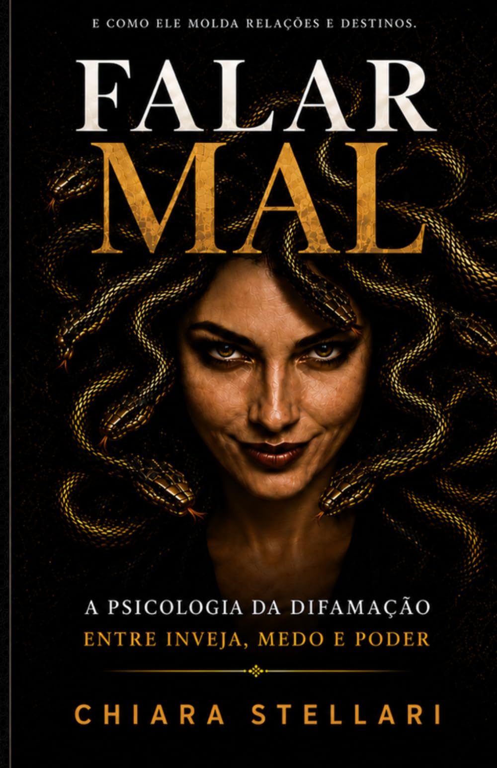 FALAR MAL: A psicologia da difamação entre inveja, medo e poder (Oltre il rumore)