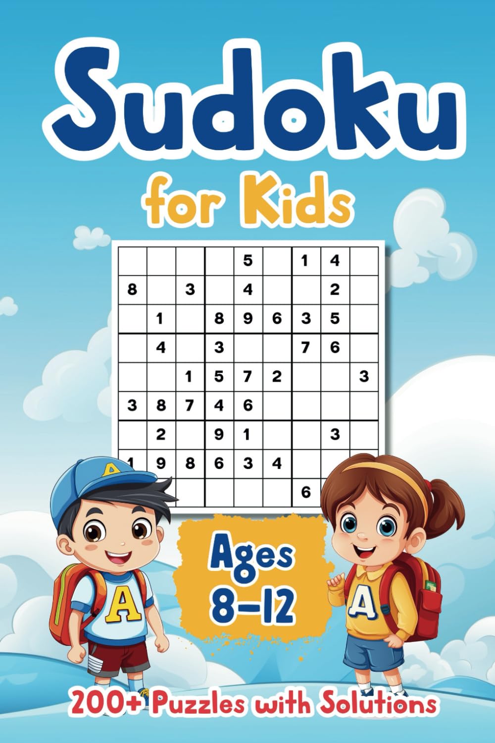 Sudoku for Kids Ages 8-12: 200+ Puzzles with Solutions