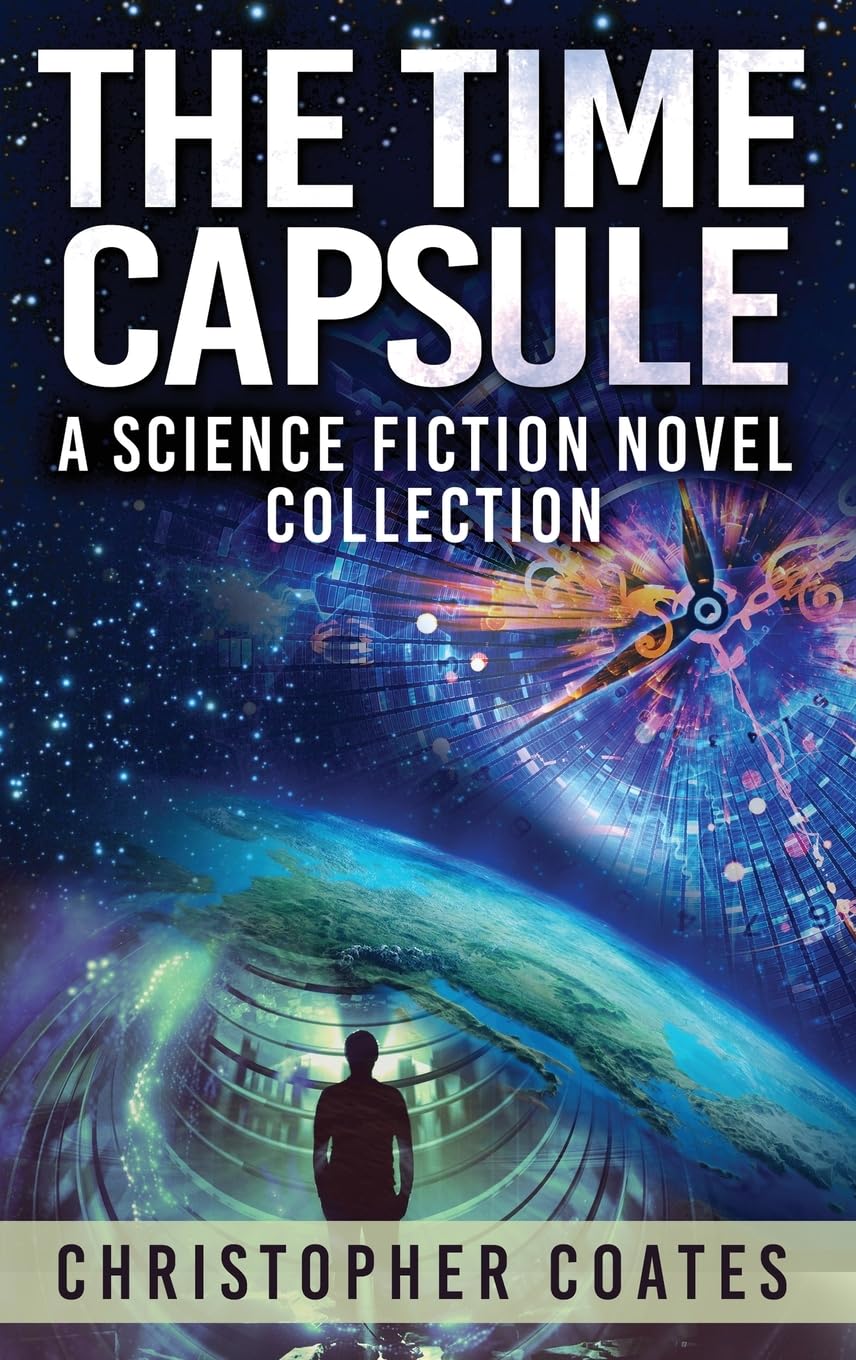 The Time Capsule: A Science Fiction Novel Collection