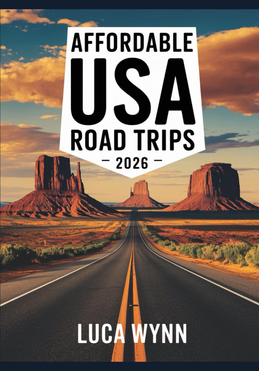 Affordable USA Road Trips 2026: Budget-Friendly Routes, Campgrounds, and Travel Tips for Cost-Conscious Travelers