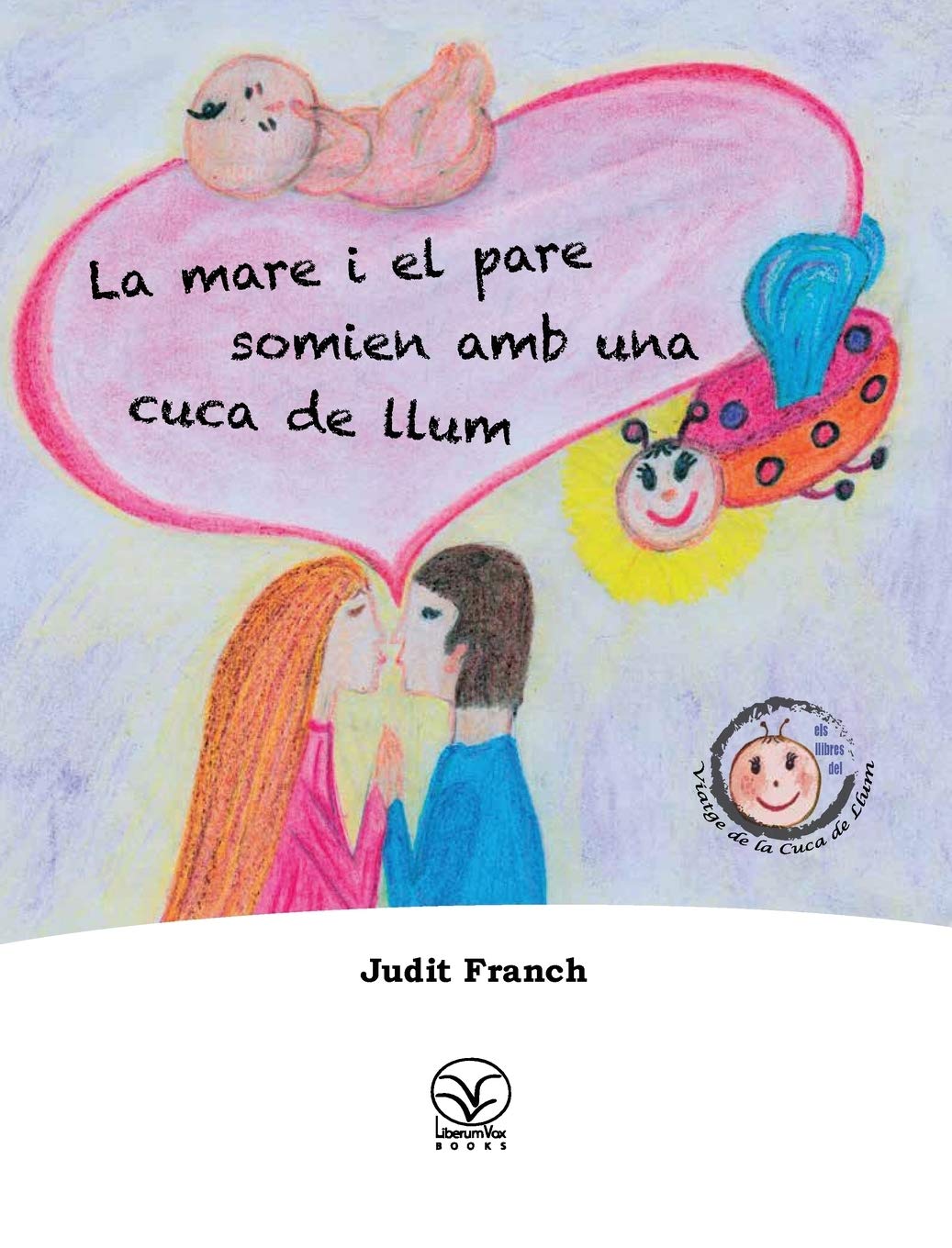 La mare i el pare somien amb una cuca de llum Hardcover – Import, 14 September 2015