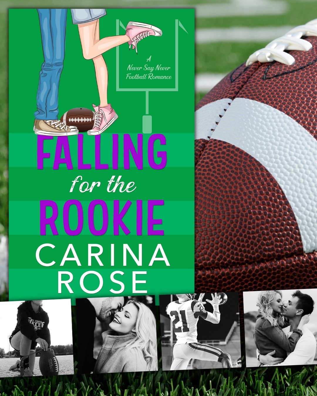 Falling for the Rookie (A Never Say Never Football Romance Book 4