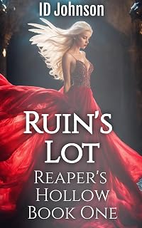 Ruin's Lot (Reaper's Hollow Book 1)