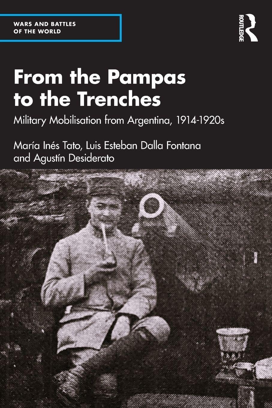 From the Pampas to the Trenches: Military Mobilisation from Argentina, 1914–1920s