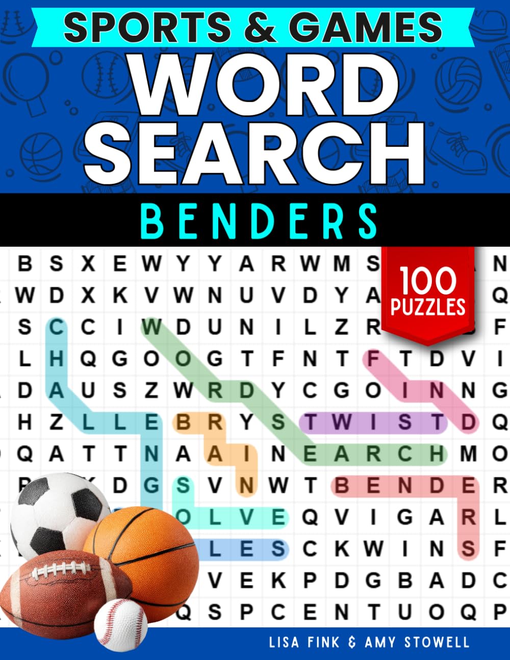 Sports Word Benders Word Search Puzzles, 100 Word Find Games, Word Seek Puzzle Book with a Twist: Sports Fun For Kids, Teens, Adults and Senior ... 8-100 (Word Search Word Benders Puzzle Book)