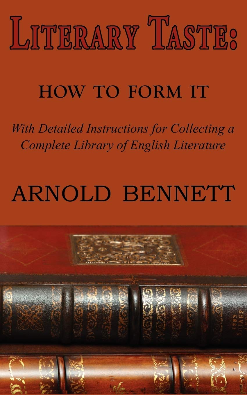 Literary Taste: How to Form It