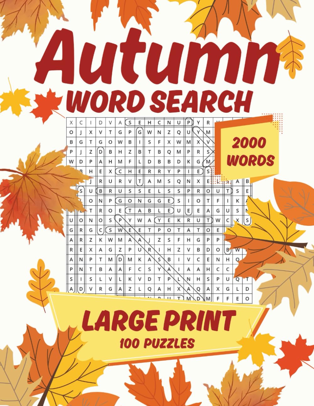 AUTUMN WORD SEARCH LARGE PRINT: 100 Themed Puzzles with 2000 Words for Seniors, Adults, and Teens to Enjoy This Season