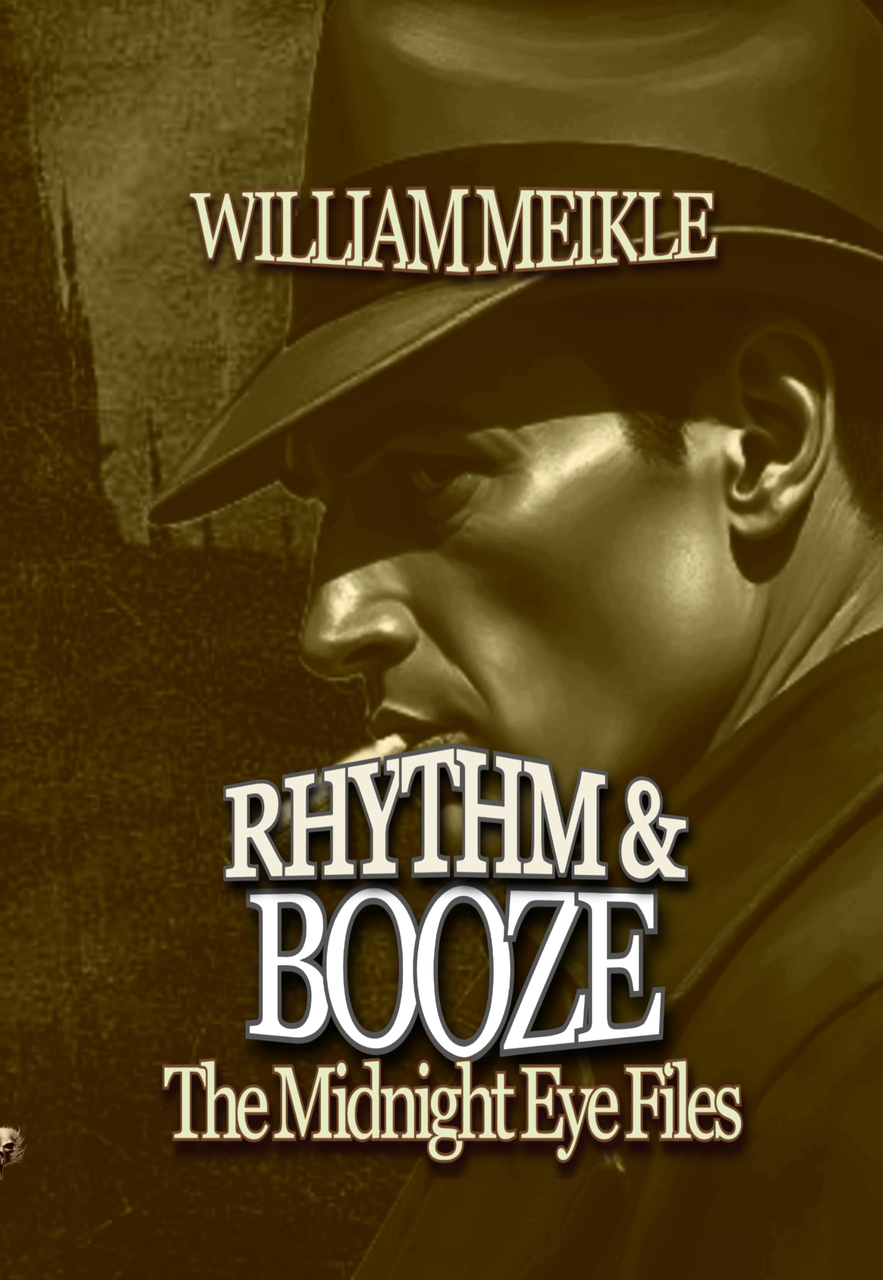 THE MIDNIGHT EYE FILES: RHYTHM AND BOOZE: A Midnight Eye Novelette