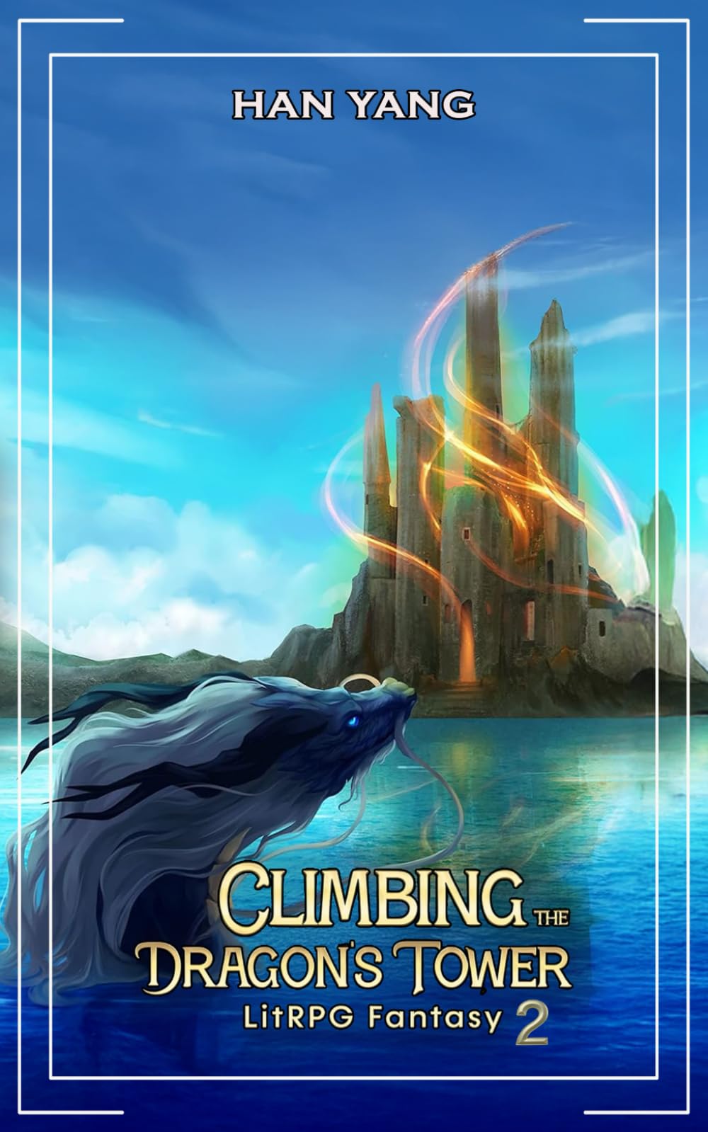 Climbing the Dragon's Tower 2: LitRPG Fantasy (Dragon Riders of Lon)