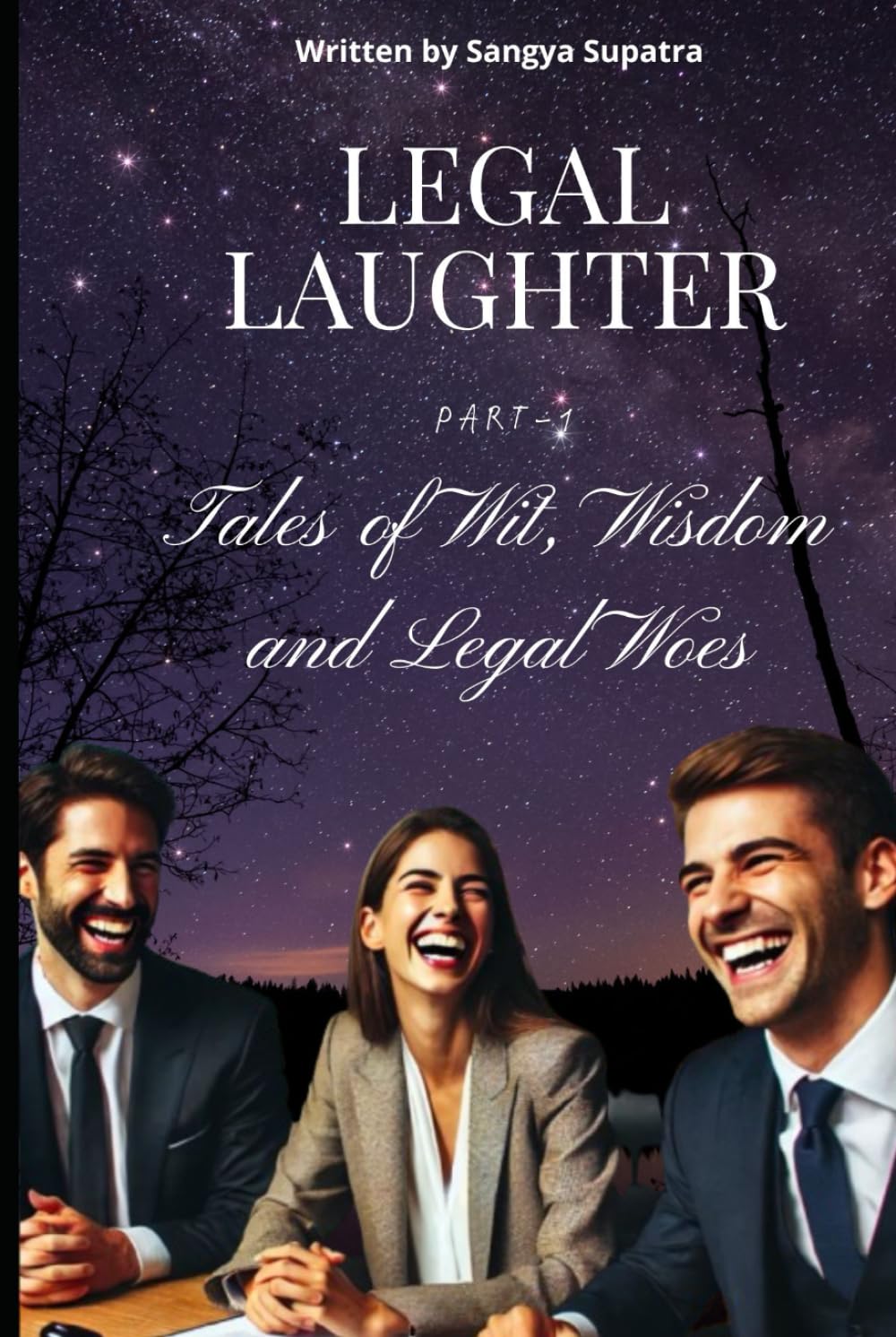 Legal Laughter: Tales of Wit, Wisdom and Legal Woes