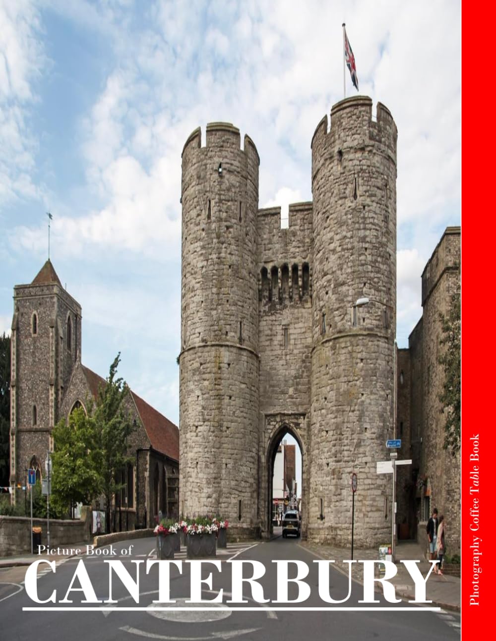 Canterbury: Journey Through Time, Discovering Canterbury's Rich Heritage