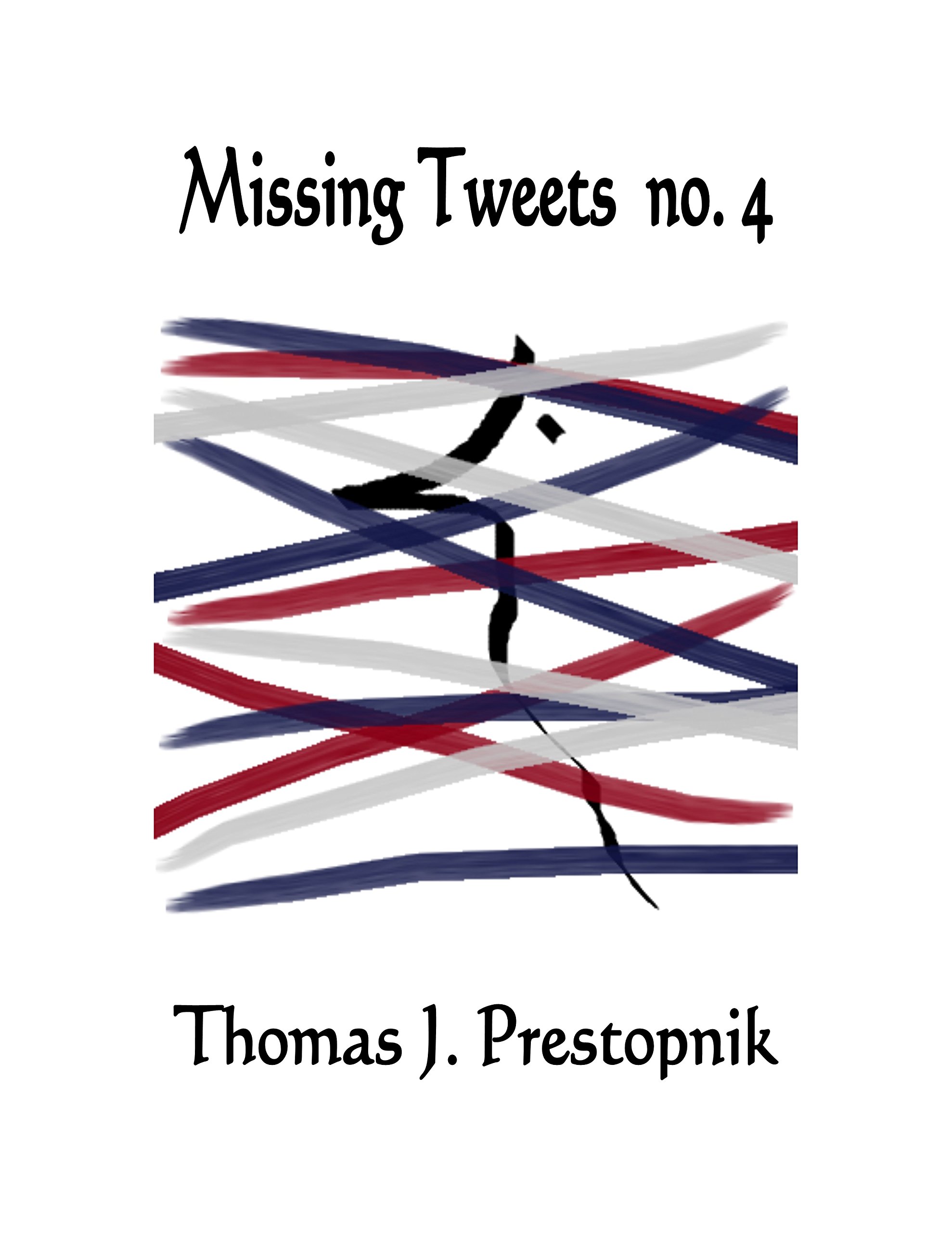 Missing Tweets no. 4: A 22-Minute Novel