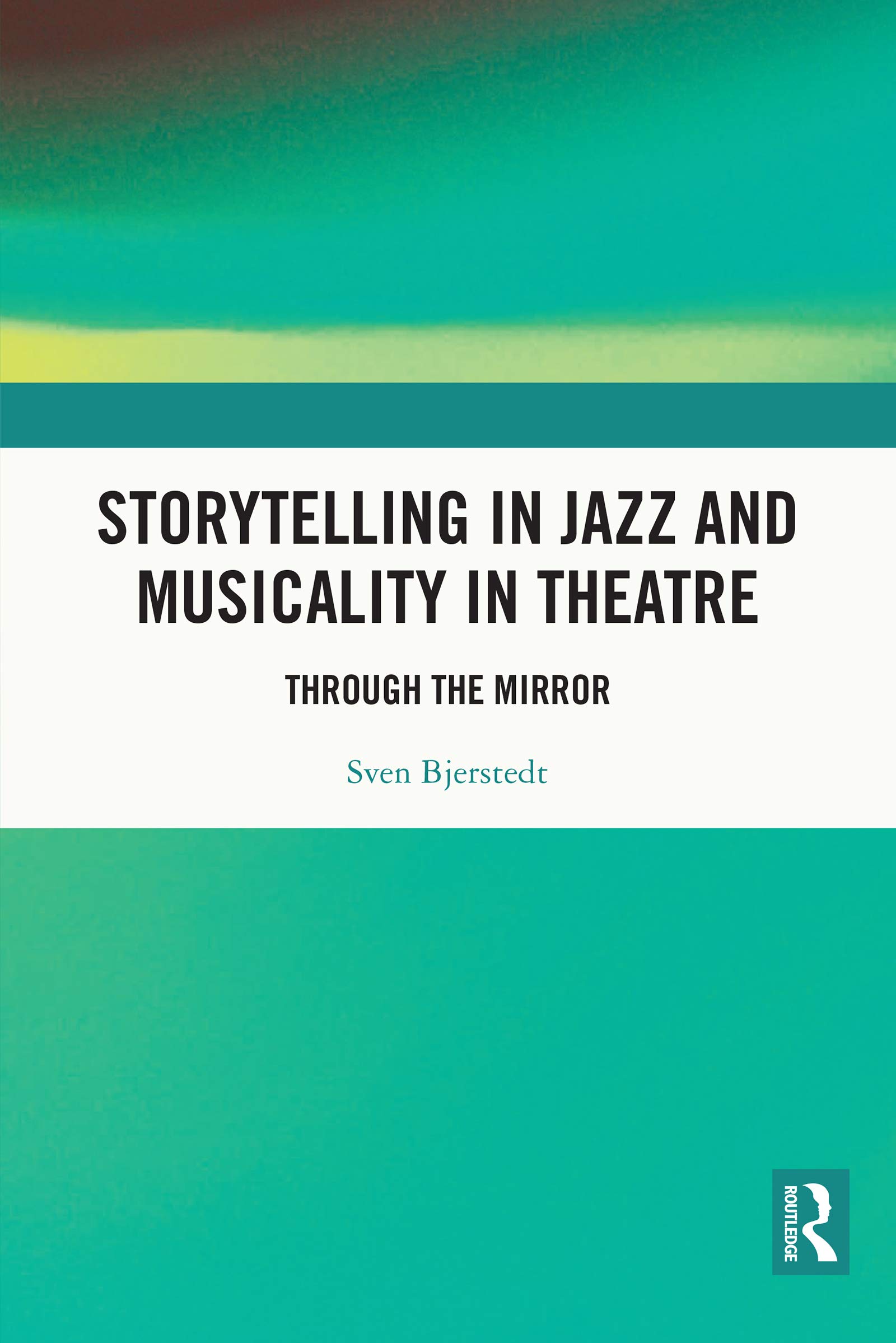 Storytelling in Jazz livre technique musicalité au théâtre et improvisation
