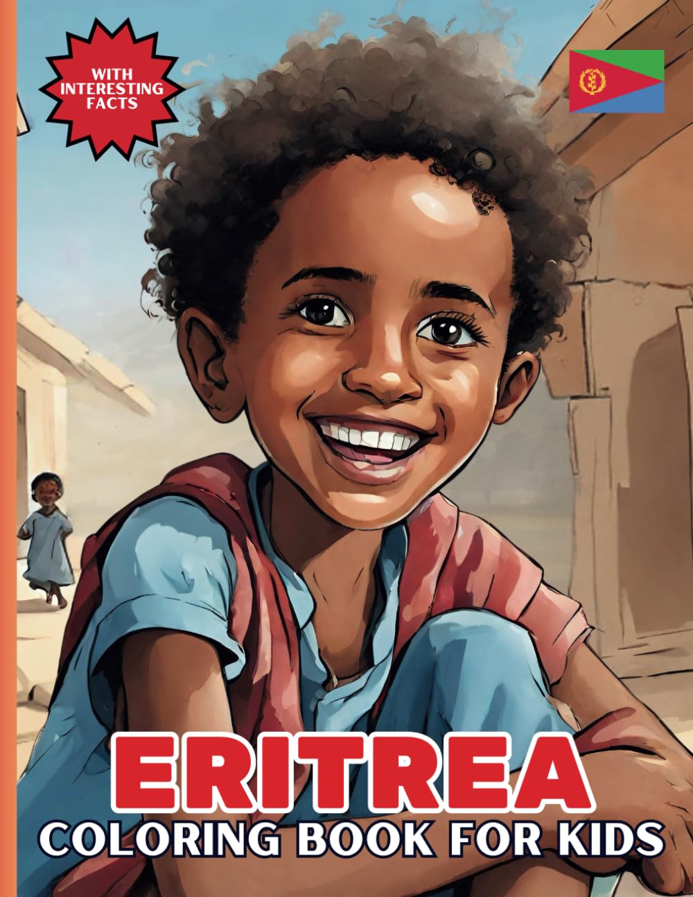 Eritrea Coloring Book For Kids: With Interesting Facts