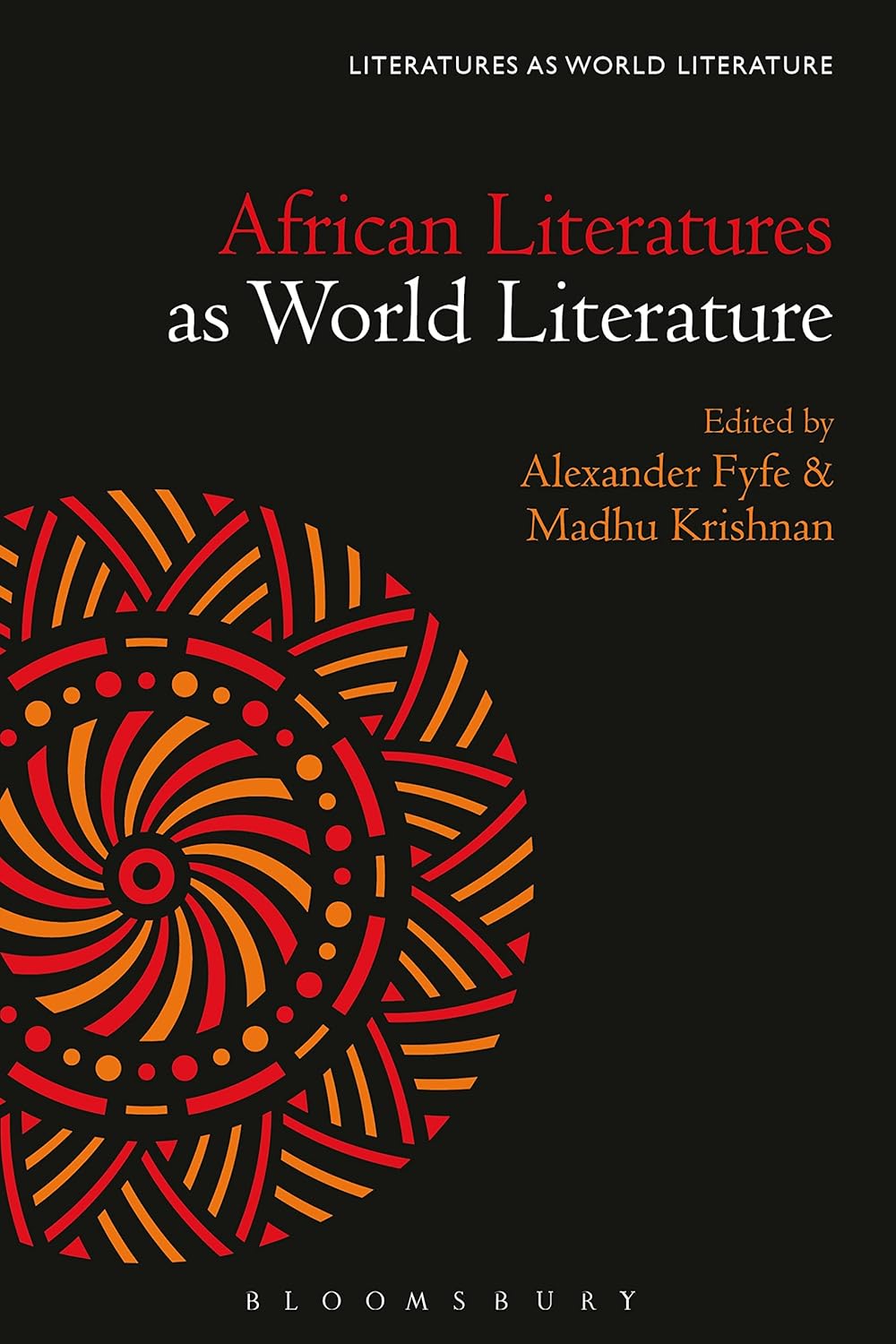 African Literatures as World Literature      Kindle Edition