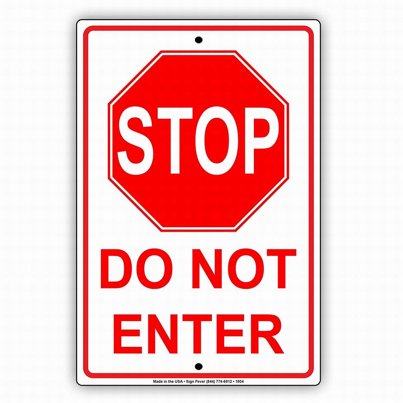Safety Sign 8x12 Stop Do Not Enter Traffic Street Restriction
