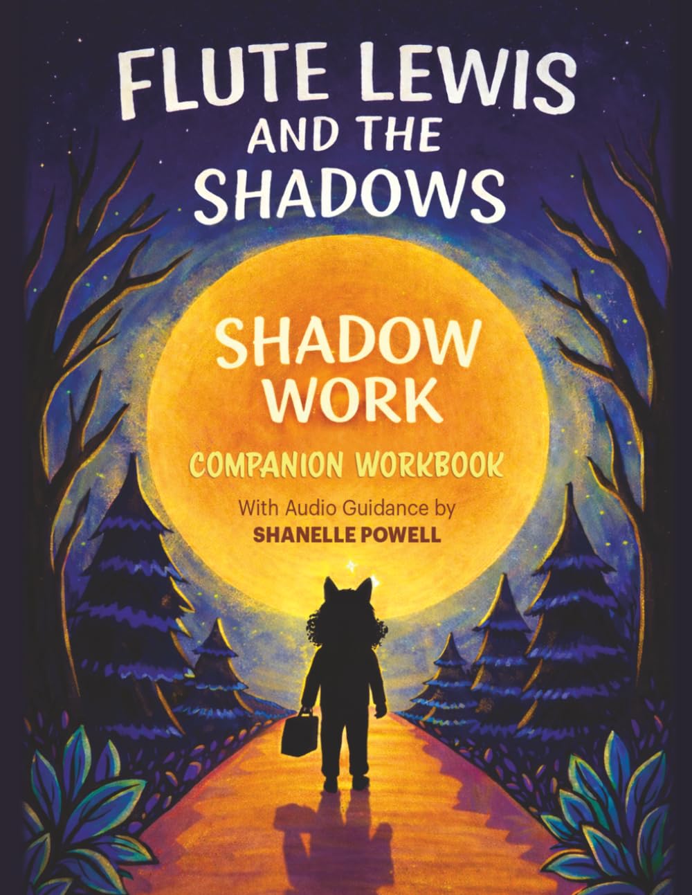 Flute Lewis and the Shadows: Shadow Work Companion Workbook