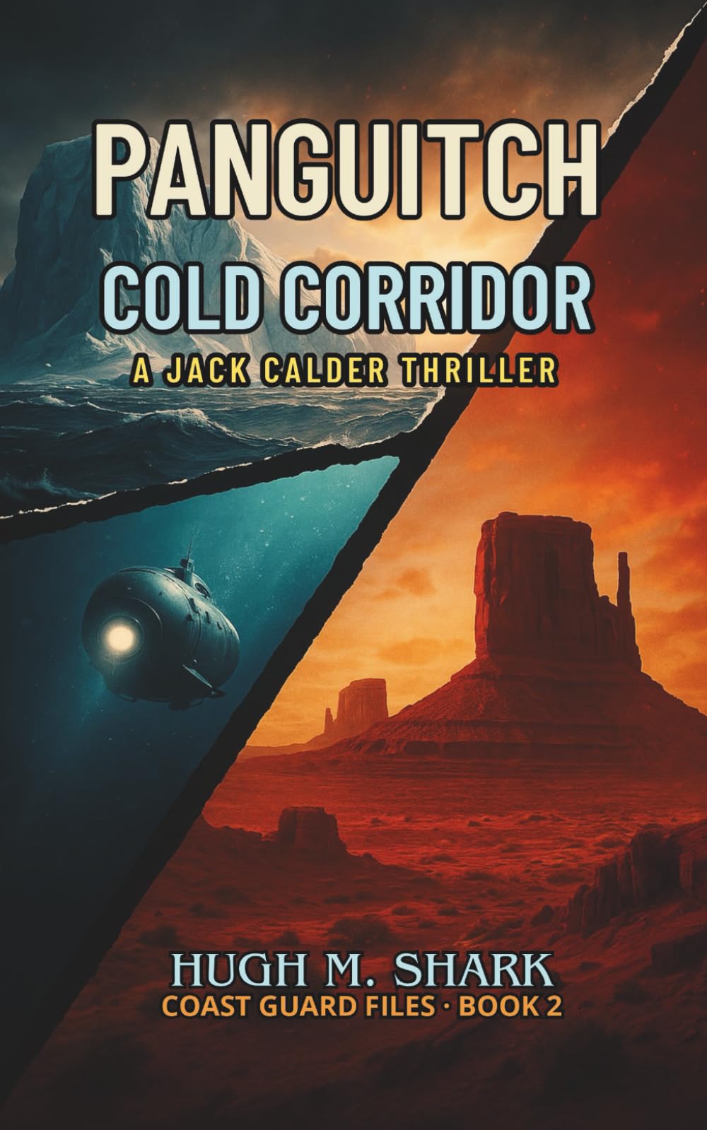 PANGUITCH COLD CORRIDOR: A Jack Calder Thriller (Coast Guard Files)