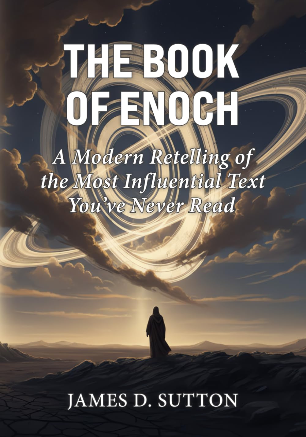 The Book of Enoch: A Modern Retelling of the Most Influential Text You’ve Never Read (Lost Scriptures Retold)
