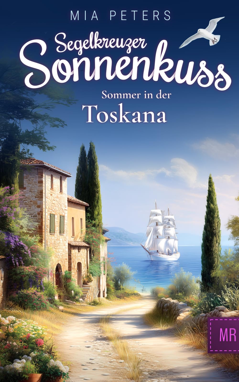 Segelkreuzer Sonnenkuss - Sommer in der Toskana (Neuanfang auf dem Meer)