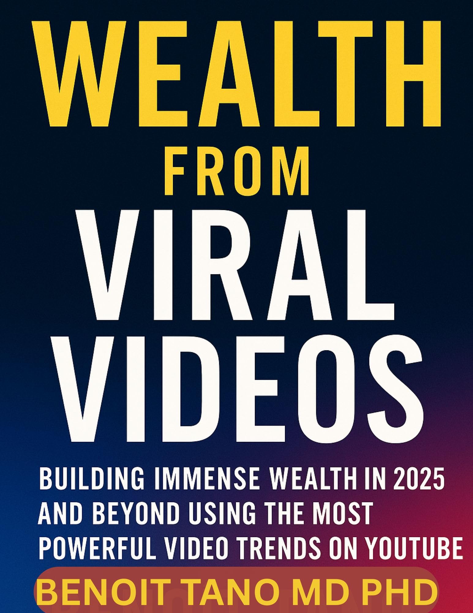 Wealth from Viral Videos méthode de monétisation et algorithme 2025
