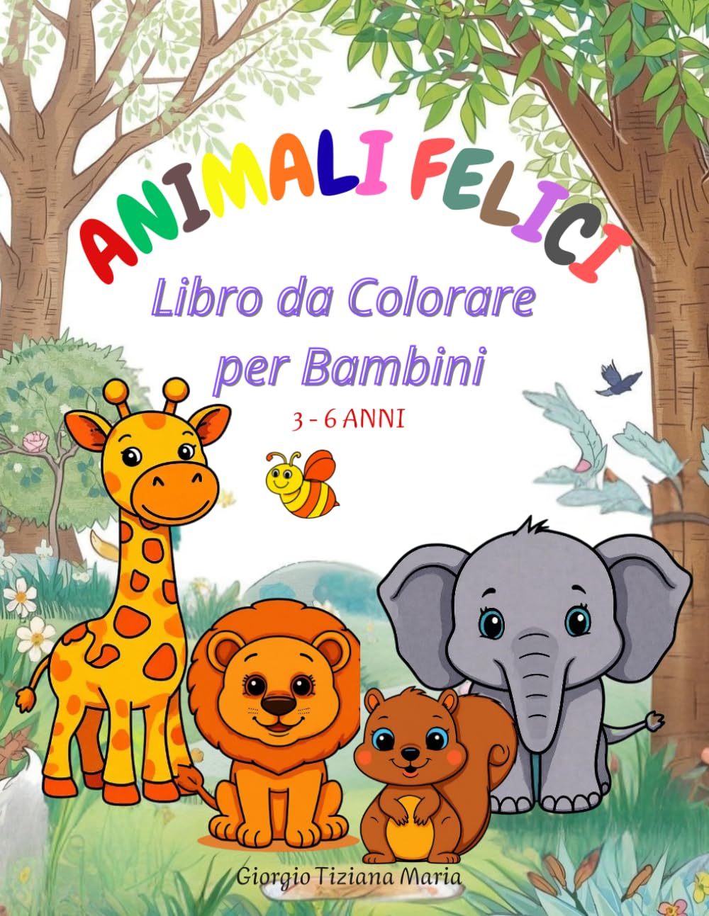 ANIMALI FELICI: LIBRO DA COLORARE PER BAMBINI