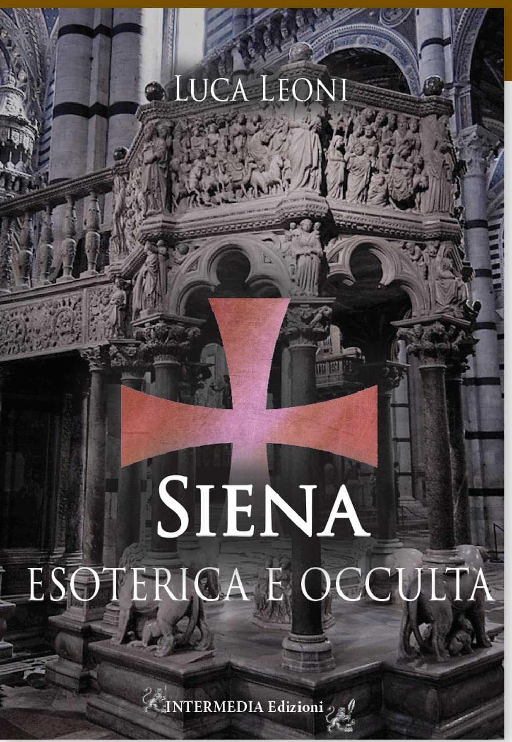 Siena Esoterica E Occulta - 4