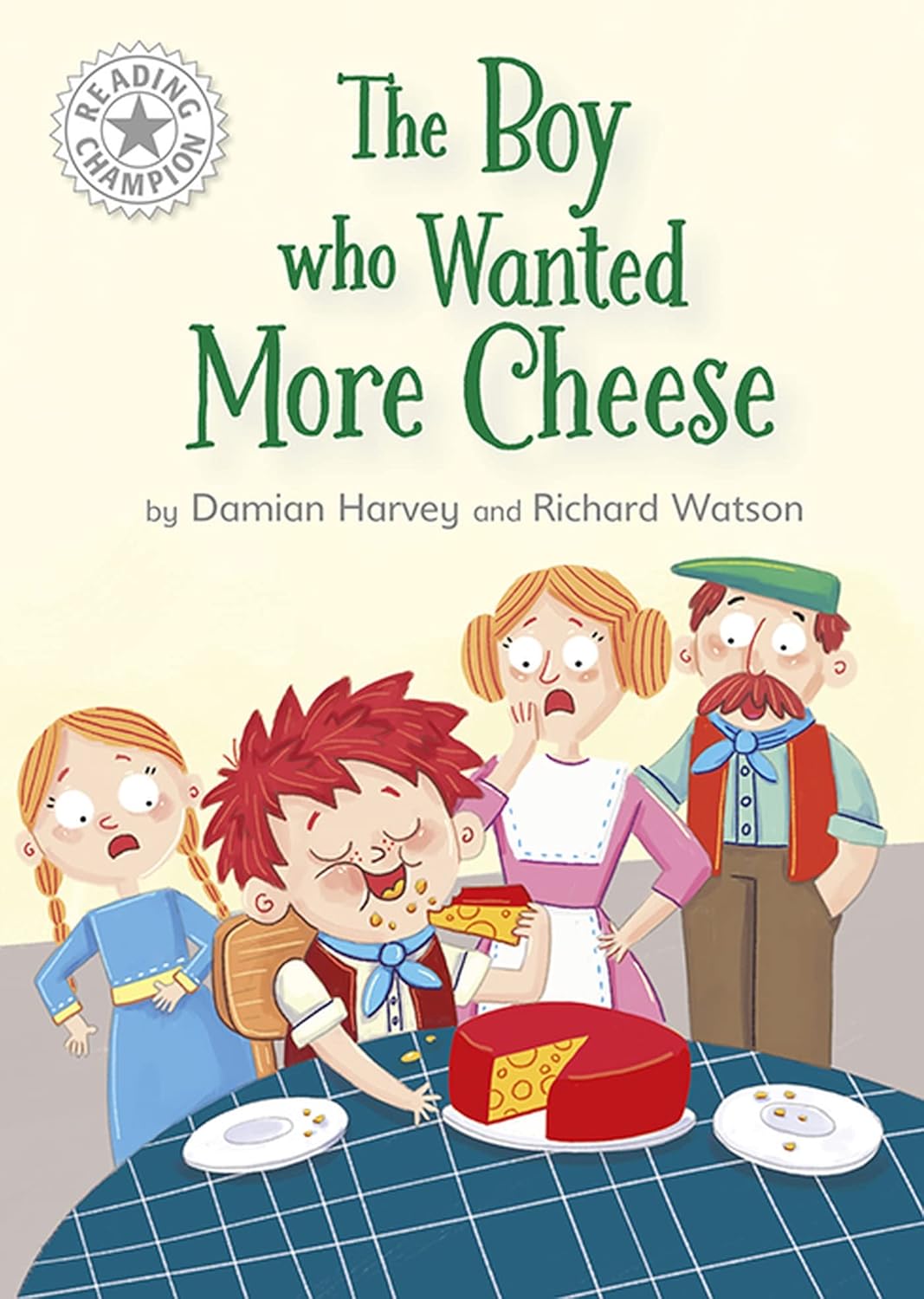 The Boy who Wanted More Cheese Independent Reading White 10 (Reading
