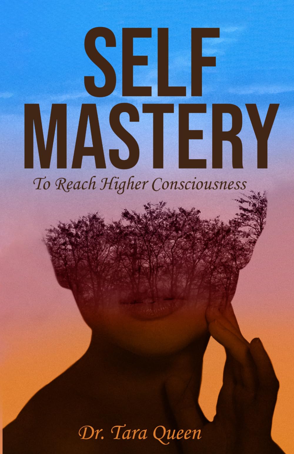 Self Mastery: To Reach Higher Consciousness