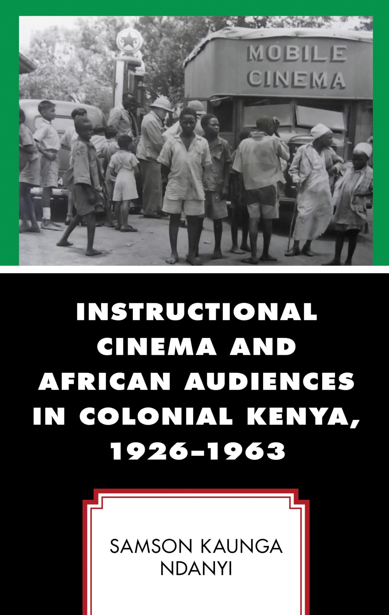Cinéma colonial Kenya : analysez l'impact des films éducatifs sur les spectateurs africains
