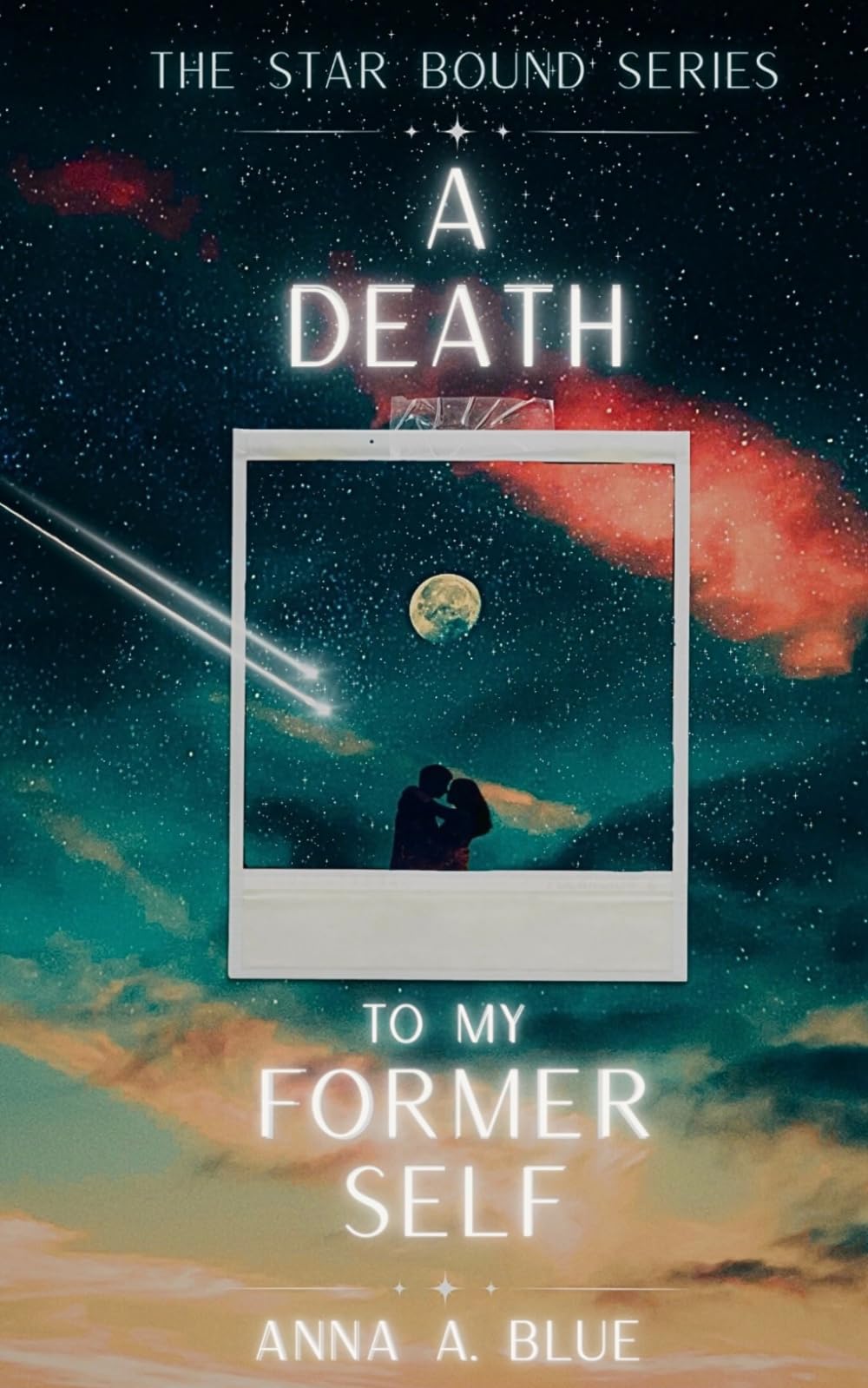 A Death to My Former Self (The Star Bound Series)