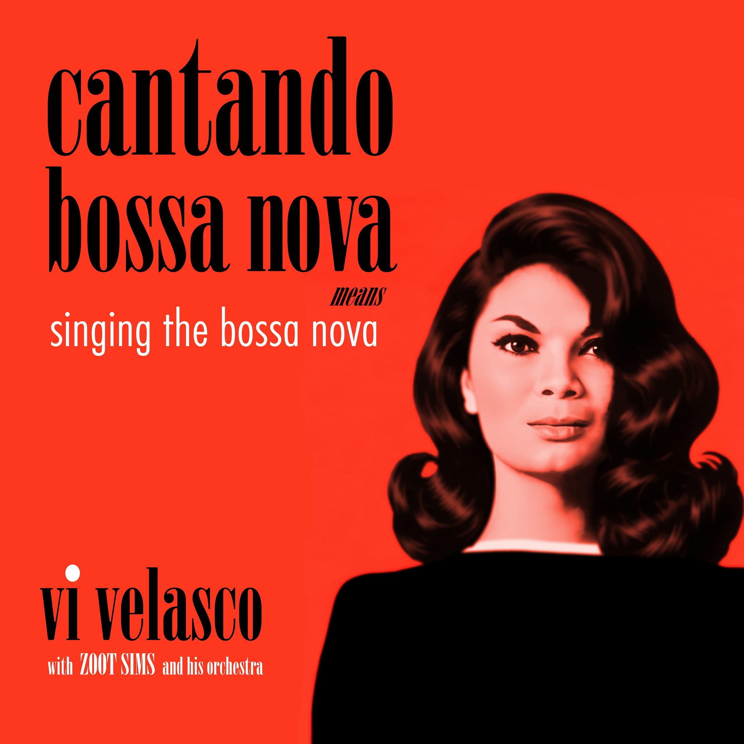 Cantando Bossa Nova Means Singing The Bossa Nova [VINYL]