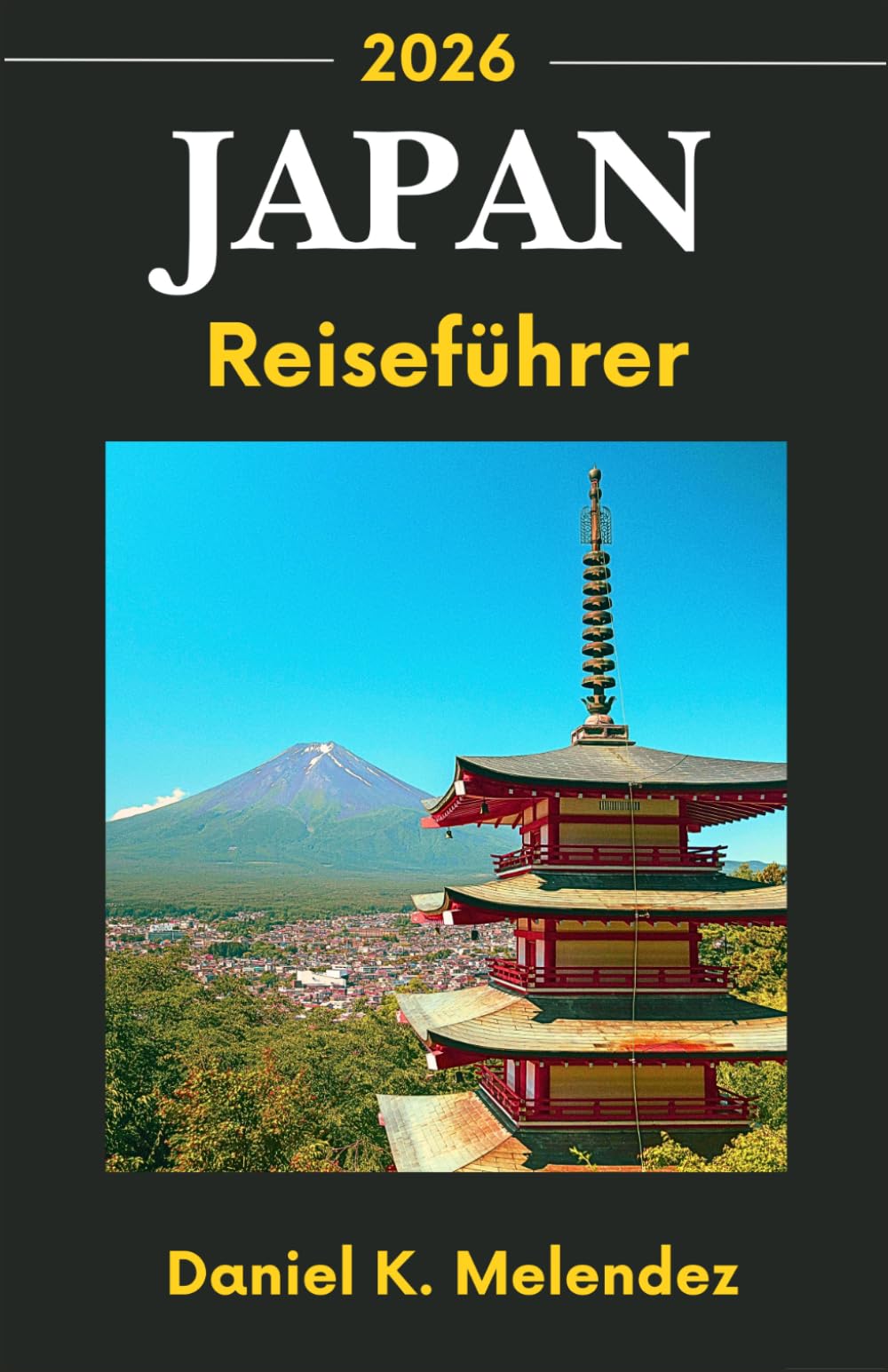 Japan-Reiseführer 2026: Eine umfassende Erkundung von Kultur, Geschichte und sehenswerten Reisezielen