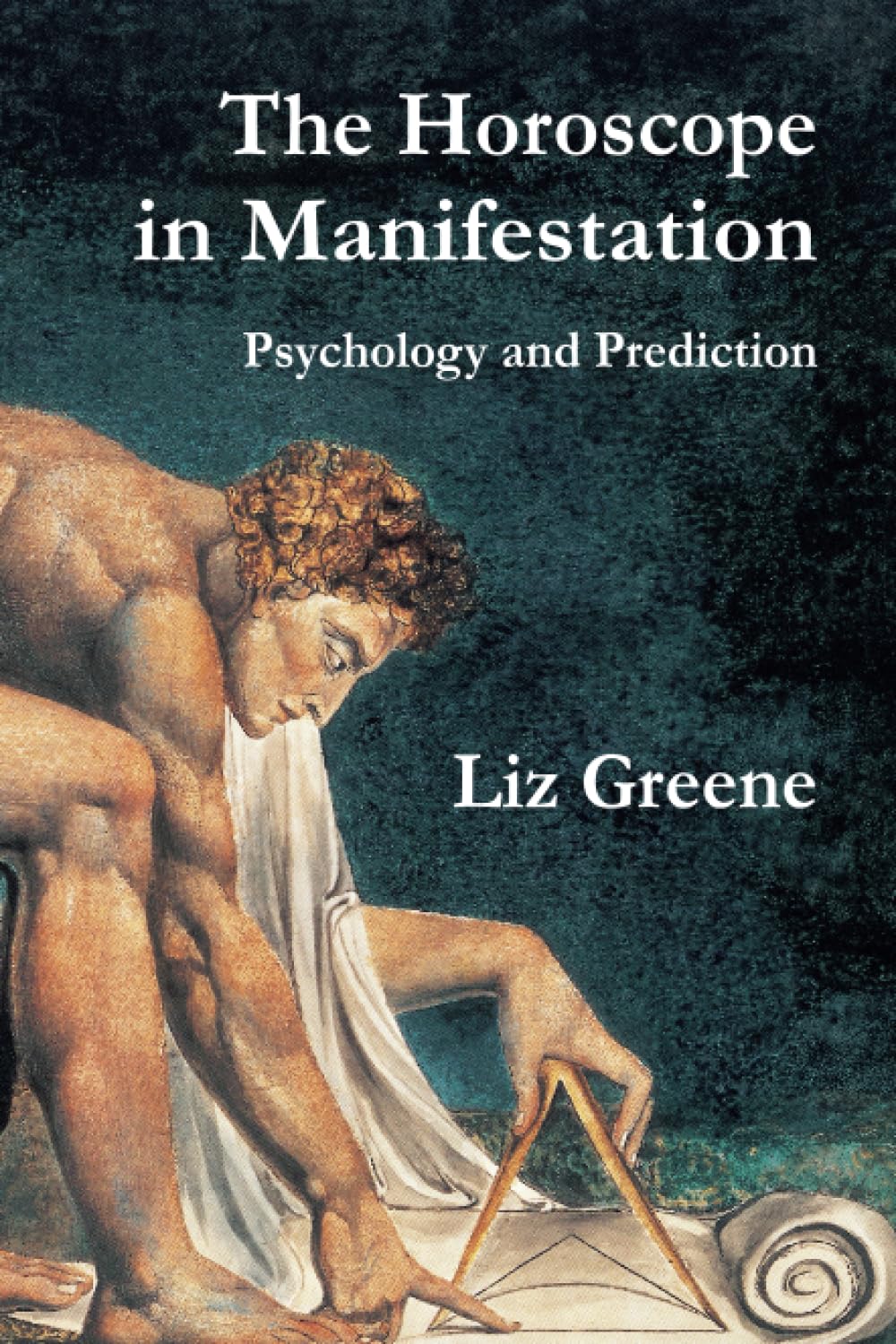 The Horoscope in Manifestation: Psychology and Prediction