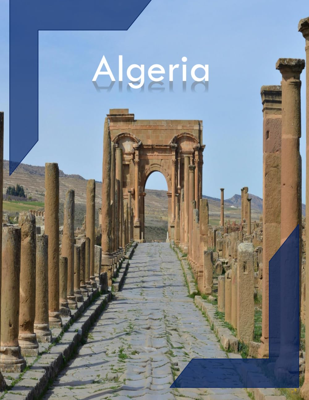 Algeria: Cool Pictures That Create an Idea for You About an Amazing Area, Buildings style, Cultural Religious ... All Travels, Hiking and Pictures Lovers.