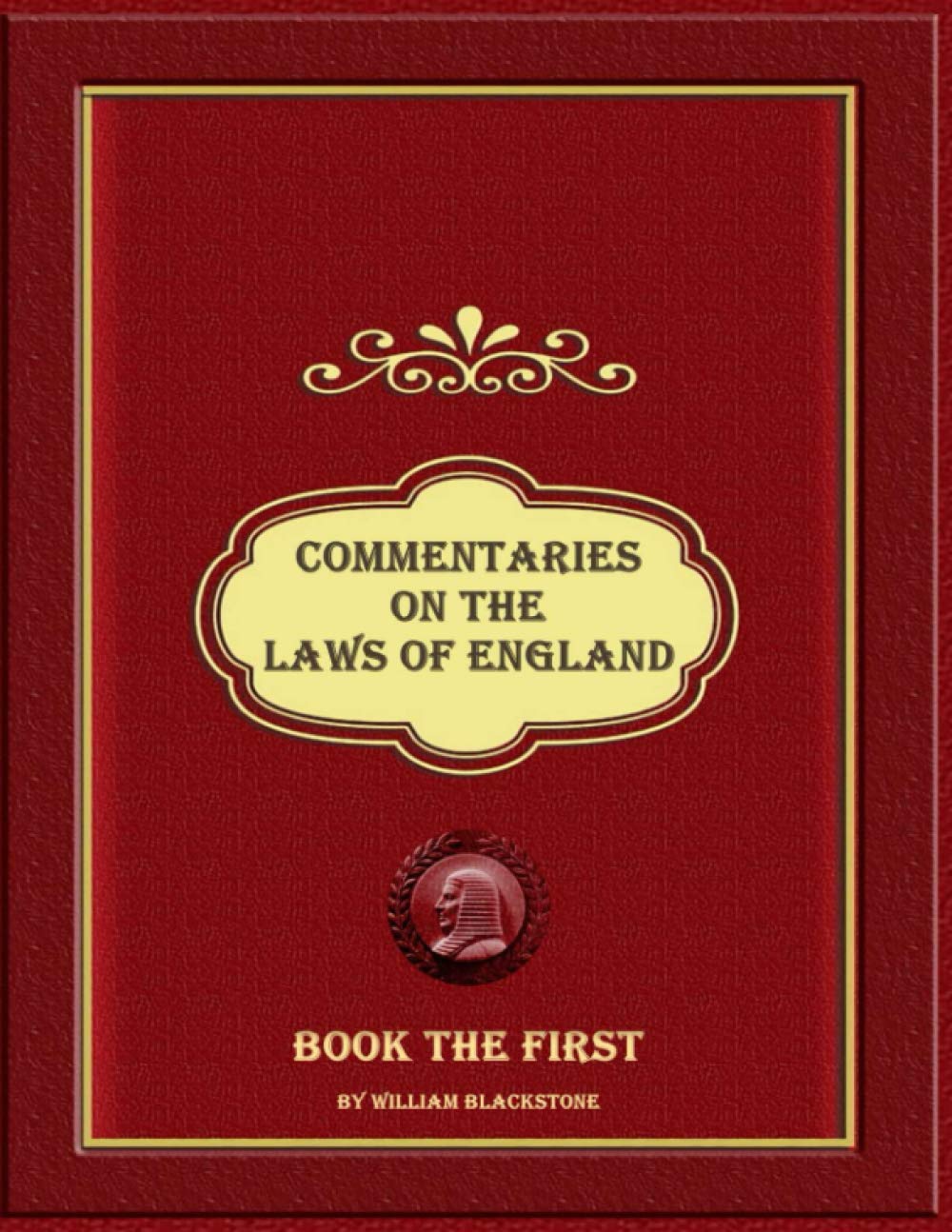 Commentaries on the Laws of England: Book the First