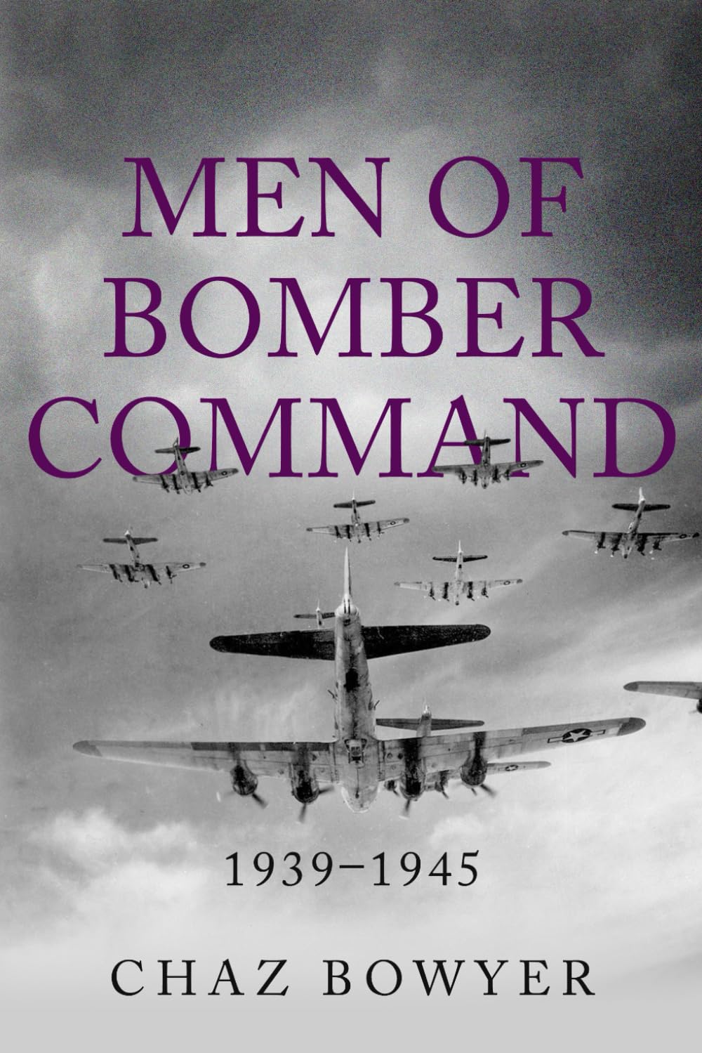 Men of Bomber Command: 1939–1945: 5 (Heroes of the Skies)