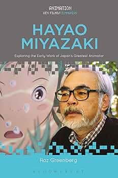 Hayao Miyazaki: Exploring the Early Work of Japan's Greatest