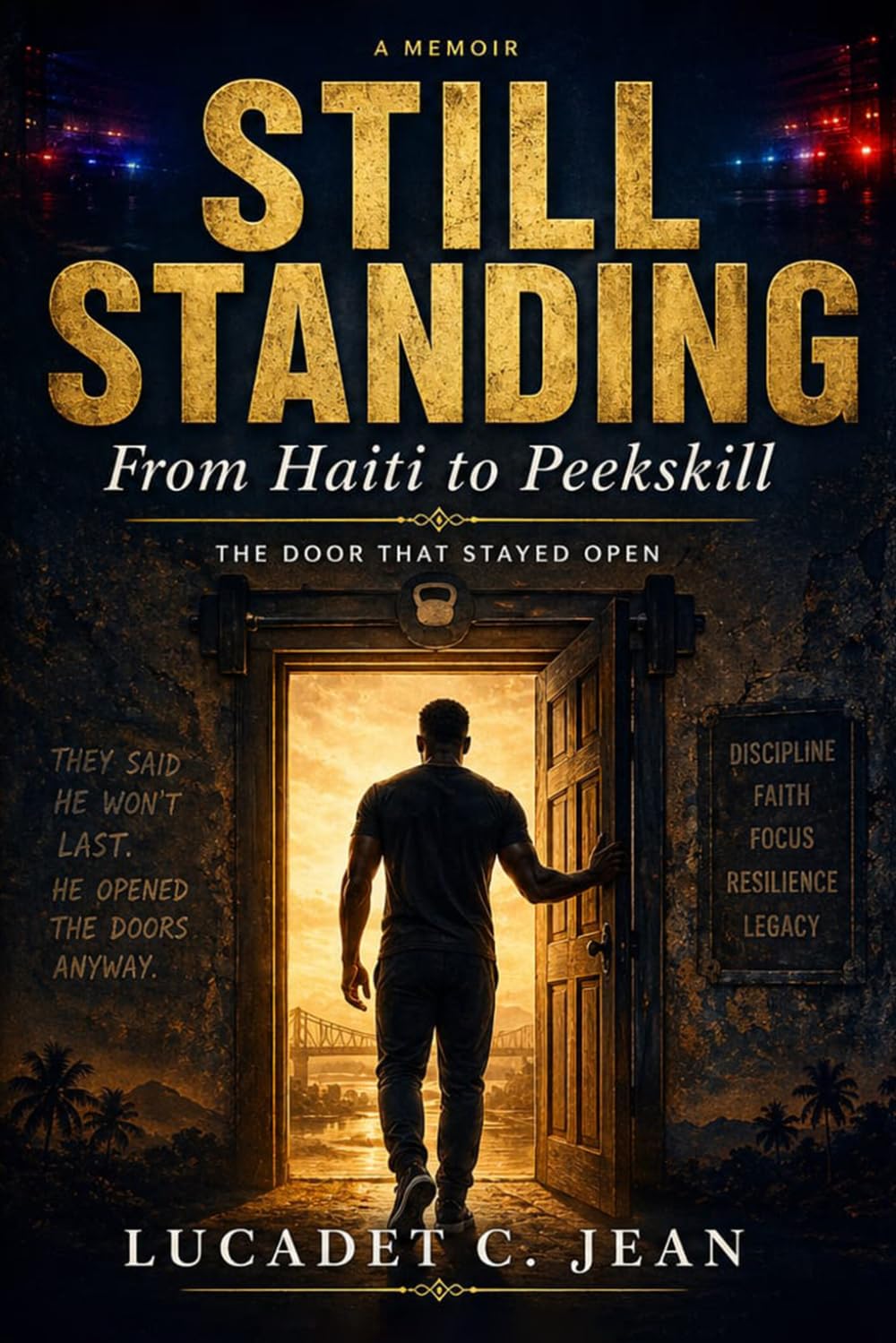 Still Standing From Haiti to Peekskill