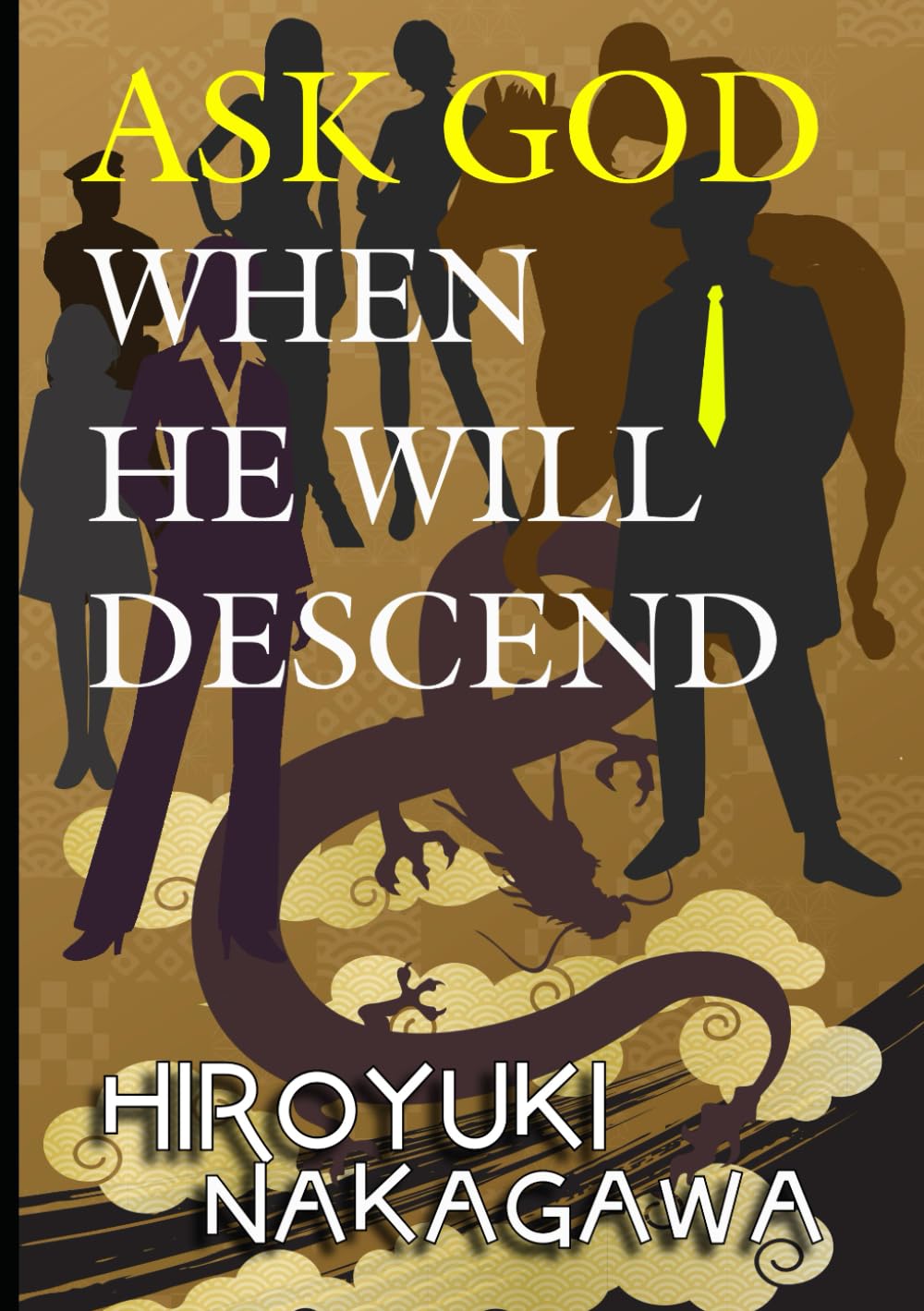 Ask God When He Will Descend