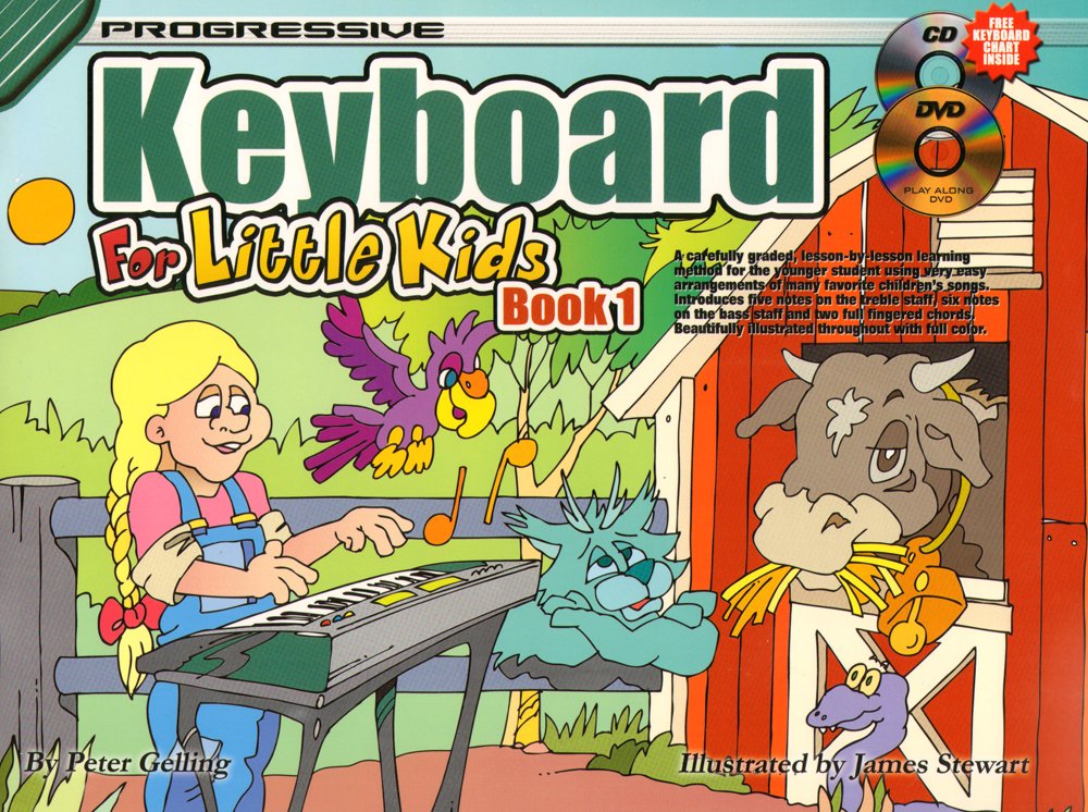 Progressive Keyboard for Little Kids: Book 1