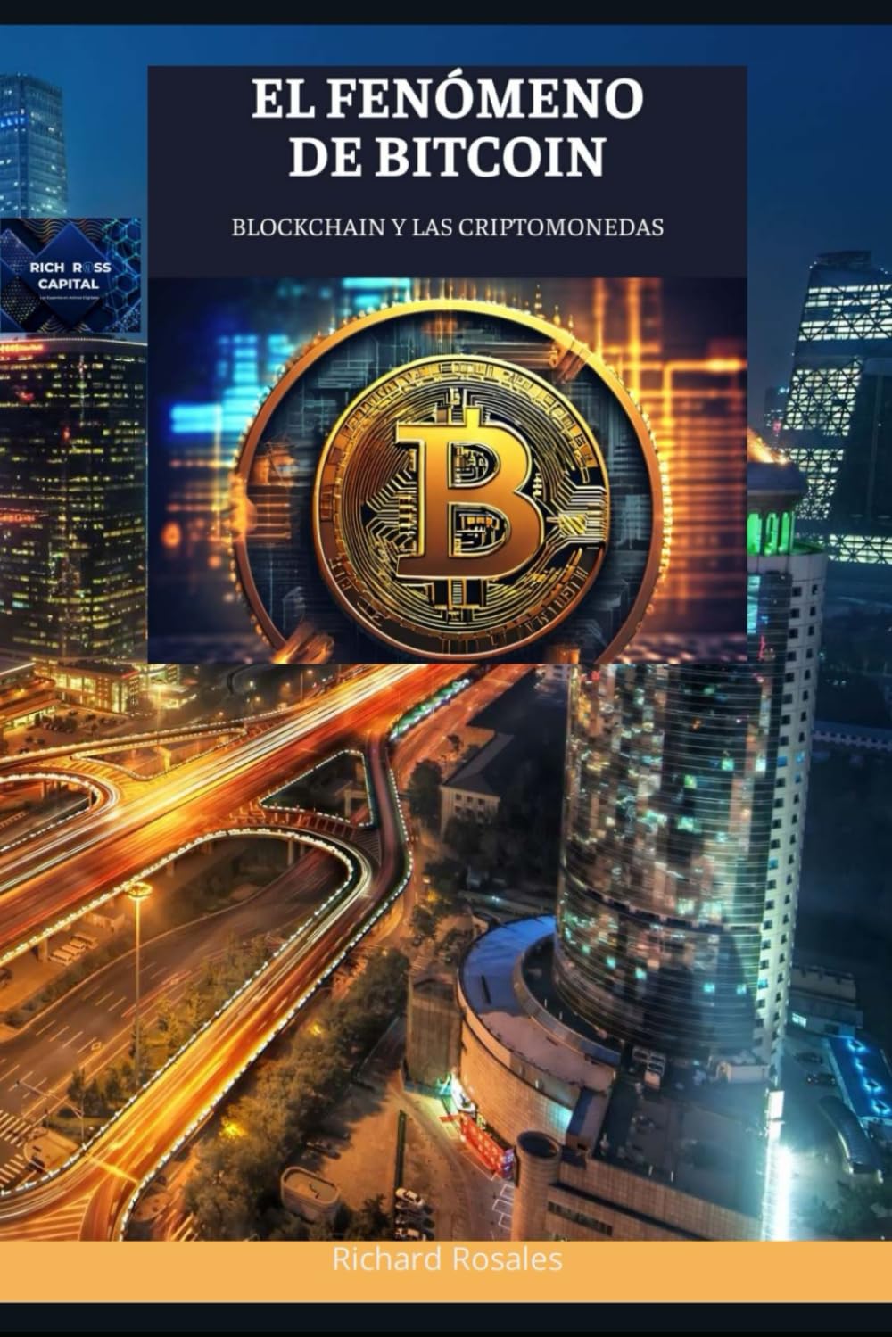 El Fenómeno De Bitcoin: Blockchain y las Criptomonedas