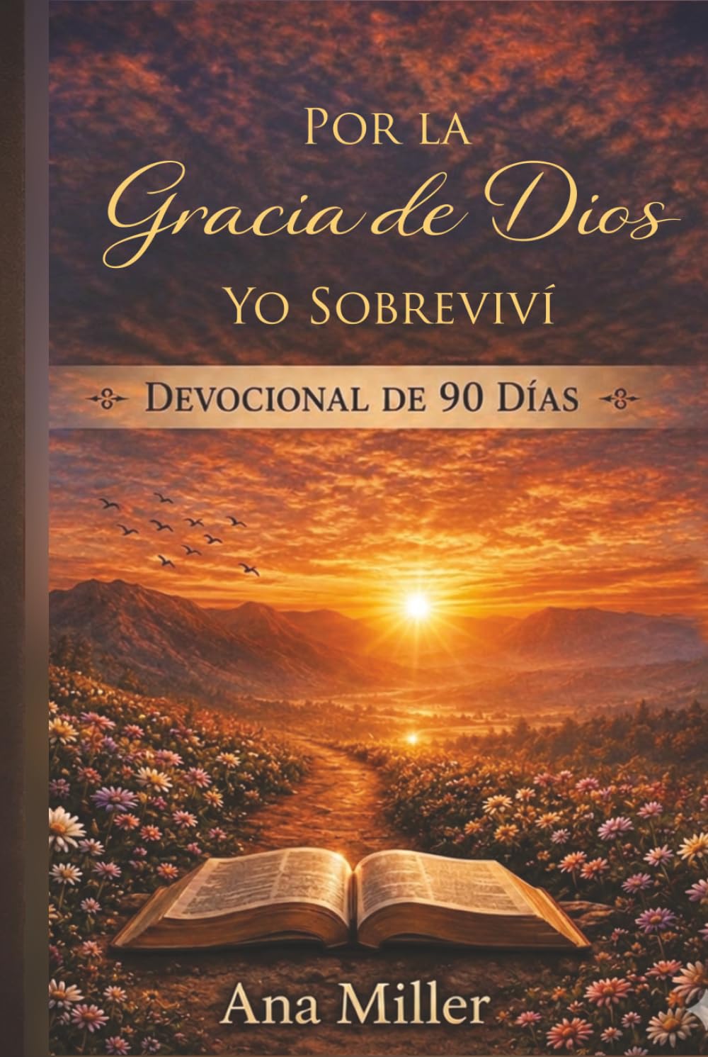 Por la gracia de Dios, sobreviví