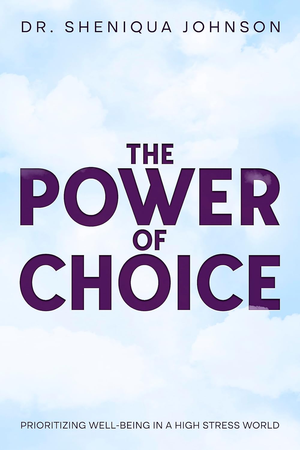 The Power of Choice Prioritizing Wellbeing in a High Stress World