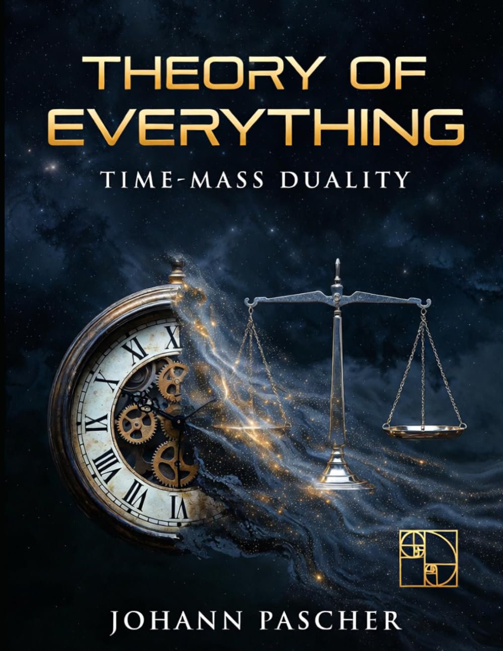 T0-Theorie Zeit Masse Dualität: Die vereinheitlichte Physik aus einer einzigen Zahl – Eine vollständige Synthese der Raumzeit-Geometrie