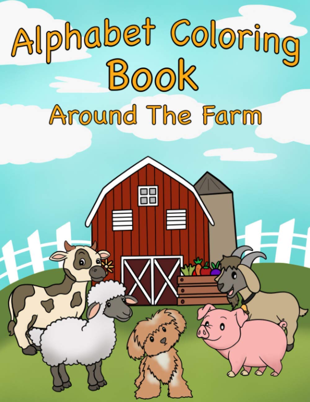 Alphabet Coloring Book: Around the Farm
