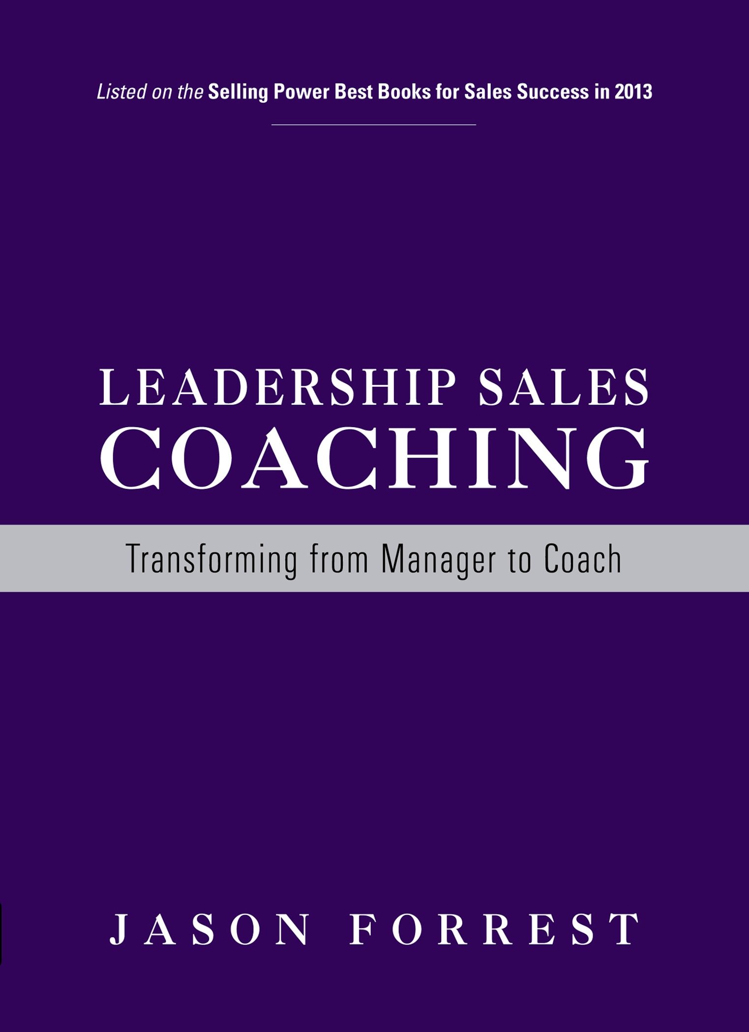 Leadership Sales Coaching: Transforming from Manager to Coach