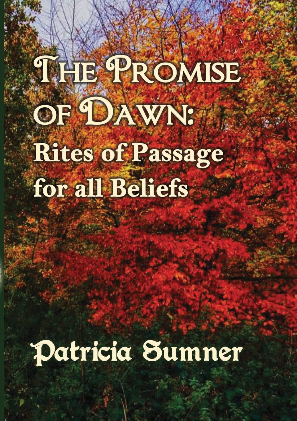 The Promise of Dawn: Rites of Passage for all Beliefs