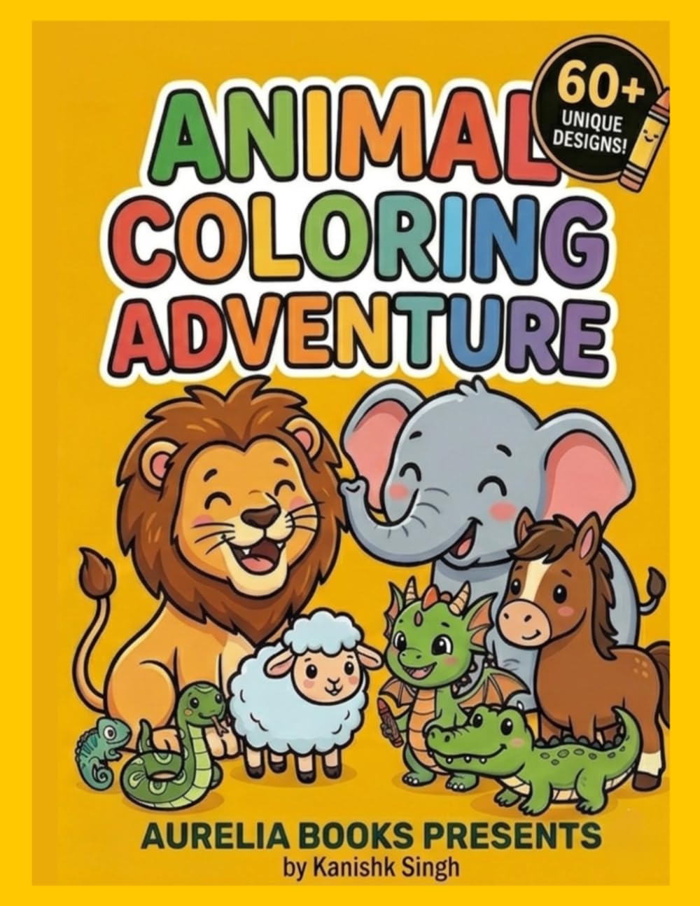 Amazing Animals Coloring Book: 60+ Cute and Easy Animal Designs for Kids and Toddlers